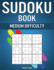 Sudoku Book Medium Difficulty: 600 Medium Puzzles with Solutions in Back