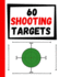 60 Shooting Targets: Large Paper Perfect for Rifles / Firearms / BB / AirSoft / Pistols / Archery & Pellet Guns