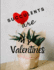 Succulents Are My Valentines - For Succulent Lovers: Valentine Day Succulents - Succulent Valentine - Valentines Day Cactus