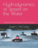 Hydrodynamics of Speed on the Water: Surface Piercing Propellers and Fast Boats