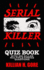 Serial Killer Quiz Book