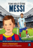 Tom veut tre Messi: Un livre pour enfants sur le football et l'inspiration