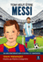 Tom Veut tre Messi: Un Livre Pour Enfants Sur Le Football Et L? Inspiration (French Edition)