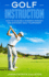 Golf Instruction: How to Acquire a Winner's Mindset and Win Every Golf Tournament