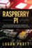 Raspberry Pi: Gua esencial para principiantes aprende todo sobre la programacin de Raspberry Pi de la A a la Z