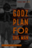 Godz Plan for One Man