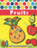 Dot Markers Activity Book: Fruits: Dot Art Coloring Book, Easy Guided Big Dots, Do a Dot Page a Day, Paint Daubers Marker Art Creative Kids Activity...for Kids Ages 1-3, 2-4, 3-5, Baby, Toddler...