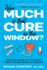 How Much Is that Cure in the Window?: Simple Math Solutions for Complicated Problems in Biology, Medicine, and Healthcare