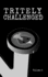 Tritely Challenged Volume 2