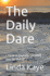 The Daily Dare: Life is a journey - I DARE you to live it!