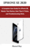 iPhone Se 2020: A Complete User Guide For iPhone SE. Master Your Device, User Tips & Tricks, and Troubleshooting Hints.