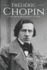 Frdric Chopin: A Life from Beginning to End