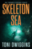 Skeleton Sea (the Forensic Geology Series)