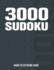 3000 Sudoku: Suduko Puzzle Book for Adults With Hard to Extreme Hard Puzzles