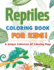 Reptiles Coloring Book For Kids! A Unique Collection Of Coloring Page ...