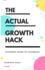 The Actual Growth Hack-Complete Guide for Instagram