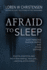 Afraid to Sleep: Sleep Paralysis, Shadow People, and Other Entities