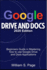 GOOGLE DRIVE AND DOCS 2020 Edition: Beginners Guide in Mastering how to use Google Drive and Docs Applications