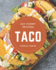 222 Yummy Taco Recipes: A Yummy Taco Cookbook to Fall In Love With