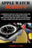 Apple Watch Series 6: a Complete Step By Step User Guide for Beginners and Seniors to Learn How to Use the Apple Watch Series 6 Like a Pro With the Aid of Pictures