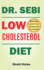 Dr Sebi Low Cholesterol Diet: How to Naturally Lower Your Cholesterol in 4 Weeks Through Dr. Sebi Diet, Approved Herbs and Products (the Dr. Sebi Diet Guide)