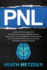 Pnl: La Gua Definitiva Para Usar La Programacin Neurolingstica Para La Negociacin, El Control Mental, La Manipulacin, Y Las Tcnicas De La...Del Comportamiento) (Spanish Edition)