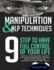 Manipulation and Nlp Techniques: the 9 Steps to Have Full Control of Your Life. How to Analyze People, Detect Deception, and Protect Yourself From Covert Emotional Manipulation and Toxic People