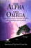 The Alpha and the Omega and Beginning and the End: The Journey Into Christ