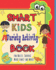 Smart Kids Variety Activity Book Fun Mazes, Sudokus, Word Games and More Ages 6-12: Collection of Game Puzzle for Young Boys and Girls to Learn While They Play During Back To School or Stay at Home