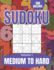 Sudoku Medium to Hard: Large Print Sudoku Puzzles for Adults and Seniors with Solutions Vol 1