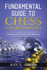 Fundamental Guide to Chess for Beginners: Strategy and Tips to Start Winning