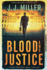 Blood and Justice: a Legal Thriller (Brad Madison Legal Thriller Series)