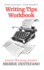 Writing Tips Workbook: A Creative and Practical Guide to Improving Your Story (The Creative Writer's Toolkit Book 2)