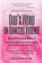 God's Word on Domestic Violence, Scriptures Only: One Thousand Scriptures on Abuse and How God Responds to It ... because love should never hurt
