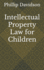 Intellectual Property Law for Children