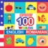 my first 100 words English-Romanian: Learn Romanian for kids aged 2-7