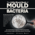 The Little Black Book of Mould and Bacteria: So, they say you are nuts: headaches, short-term memory, brain fog. This is your new mate; take it everywhere with you. It is in large print, so even with vision problems, you should be able to read it.