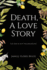 Death, A Love Story: The End Is Just the Beginning