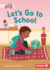 Let's Go to School Format: Paperback