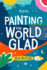 Painting the World Glad: Fun-Tastic Poems