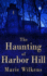 Haunting of Harbor Hill