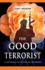 The Good Terrorist: Based on true life stories from the Caliphate