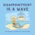 Disappointment is a Wave