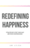 Redefining Happiness