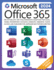 Microsoft Office 365 fr Anfnger: Die aktuellste und vollstndigste Anleitung fr Excel, Word, PowerPoint, Outlook, OneNote, OneDrive, Teams, Access und Publisher fr Anfnger bis Fortgeschritten