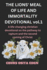 THE LIONS' MEAL OF LIFE AND IMMORTALITY DEVOTIONAL Vol.1: A life-changing Christian devotional on the pathway to rapture and the second coming of Christ.
