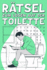 Rtsel zum Lsen auf der Toilette: Ideal als Lustiges Rtselbuch Geschenk fr Erwachsene und Senioren, Mix Quiz und Spiele zum Entspannen im Badezimmer.