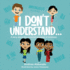 I don't understand...: A story about the universal language of kindness