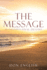 The Message: Mankind's Final Destiny