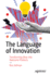 The Language of Innovation: Transforming Ideas into Awesome Products